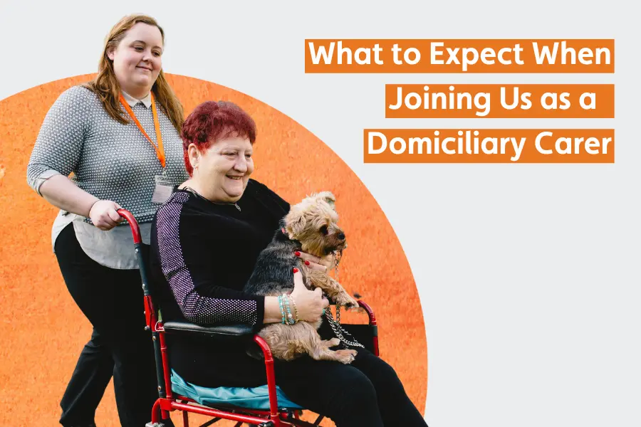 A caregiver supporting their client in a wheelchair on a walk. with the text 'What to Expect When Joining Us as a Domiciliary Carer'