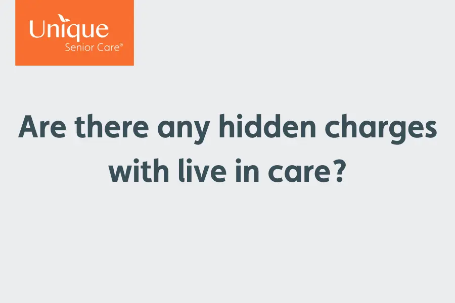 video cover with text Are the are hidden charges with Live In care?