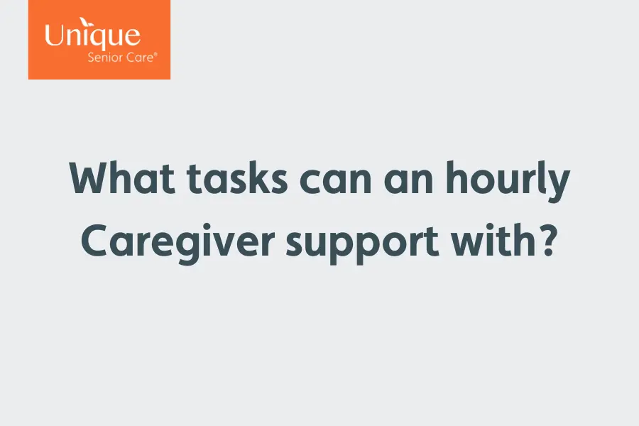 Text frame which says "What tasks can an hourly caregiver support with?"